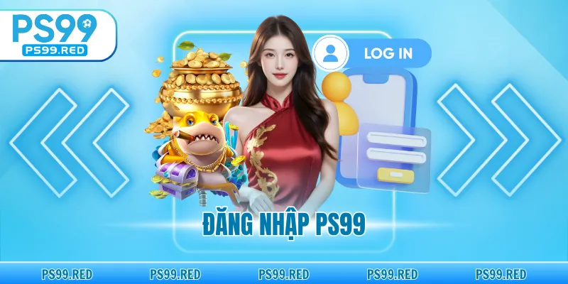 Đăng nhập PS99